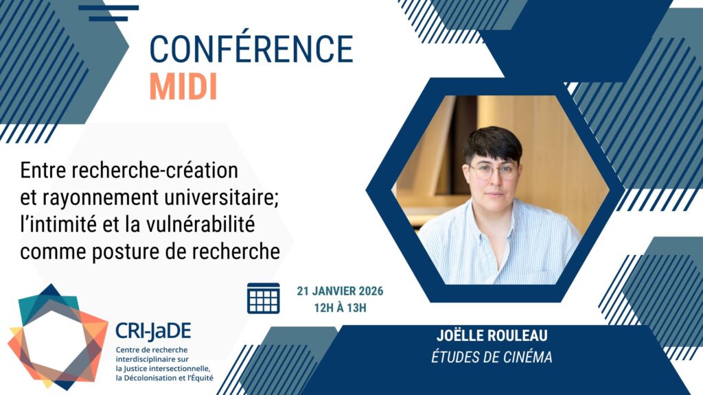 Information sur la conférence : présentatrice Catherine Larochelle ; titre de la conférence : L'école du racisme. Écoles québécoises de 1830 à 1915